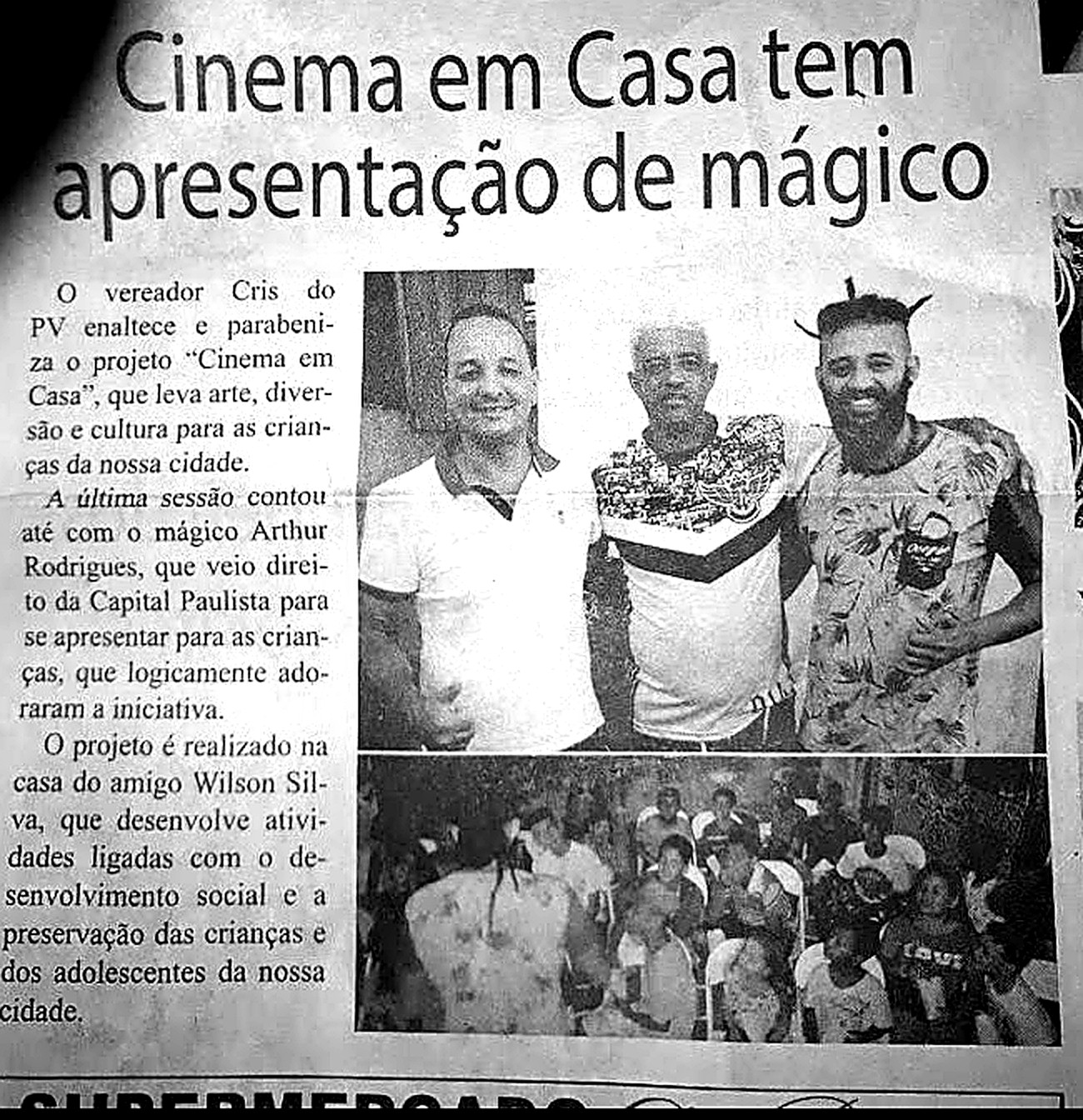 Recorte de jornal Cinema em Casa tem apresentação de mágico